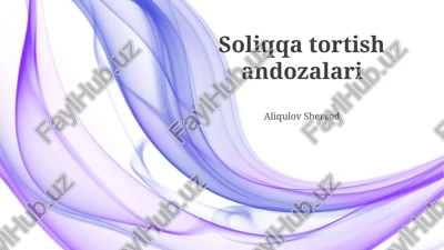 soliqqa tortish andozalari — PPTX
