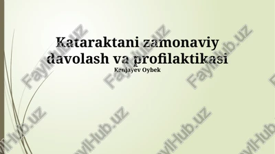 kataraktani zamonaviy davolash va profilaktikasi — PPTX