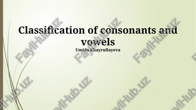 classification of consonants and vowels — PPTX