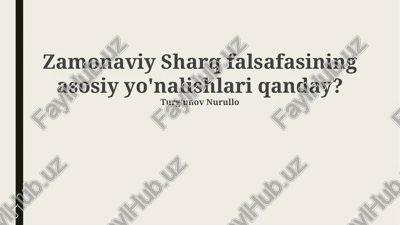 zamonaviy sharq falsafasining asosiy yo'nalishlari — PPTX