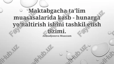 maktabgacha ta’lim muasasalarida kasb - hunarga yo‘naltirish ishini tashkil etish tizimi — PPTX