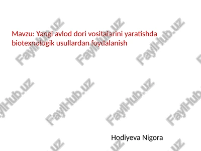 yangi avlod dori vositalarini yaratishda biotexnologik usullardan foydalanish — PPTX