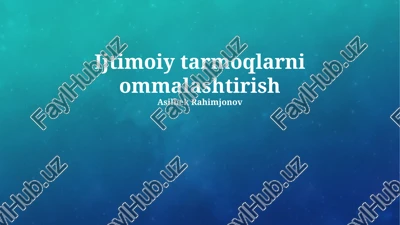 ijtimoiy tarmoqlarni ommalashtirish — PPTX