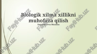 biologik xilma xillikni muhofaza qilish — PPTX