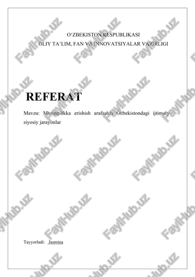 mustaqilikka erishish arafasida òzbekistondagi ijtimoiy-siyosiy jarayonlar — DOCX