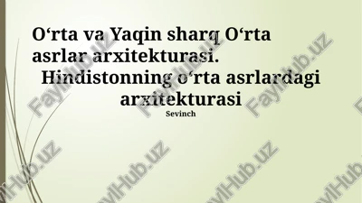 oʻrta va yaqin sharq oʻrta asrlar arxitekturasi — PPTX