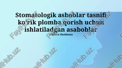 stomatologik asboblar tasnifi — PPTX