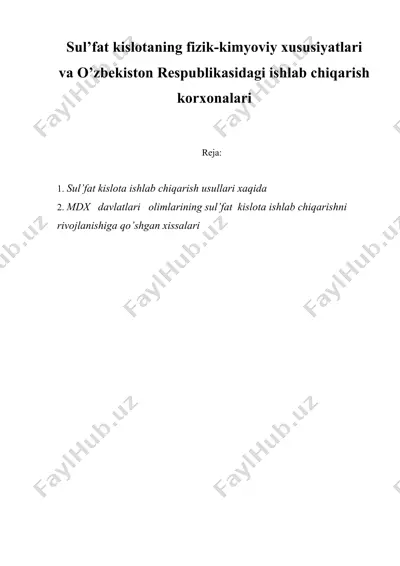 sul’fat kislotaning fizik-kimyoviy xususiyatlari va o’zbekiston respublikasidagi ishlab chiqarish korxonalari — DOCX