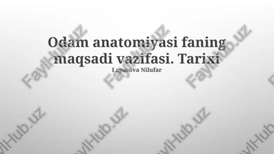 inson anatomiyasi fani — PPTX