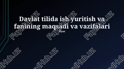 davlat tilida ish yuritish va fanining maqsadi va vazifalari — PPTX
