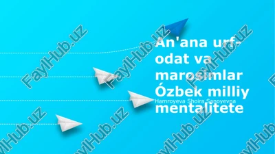 an'ana urf-odat va marosimlar ózbek milliy mentalitete — PPTX