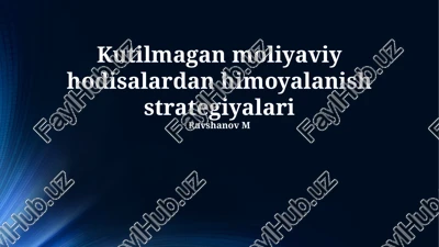 kutilmagan moliyaviy hodisalardan himoyalanish strategiyalari — PPTX