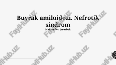 buyrak amiloidozi. nefrotik sindrom — PPTX