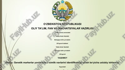genetik markerlar yordamida o‘simlik navlarini identifikatsiya qilish bo‘yicha uslubiy ishlanma — PPTX