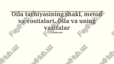 oila tarbiyasi — PPTX