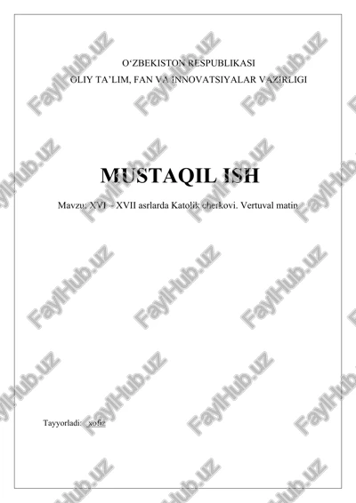 xvi – xvii asrlarda katolik cherkovi. vertuval matin — DOCX