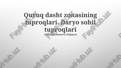 quruq dasht zonasining tuproqlari — PPTX
