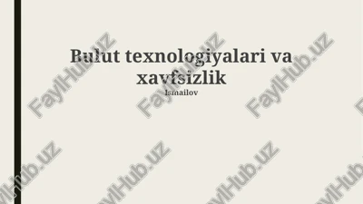 bulut texnologiyalari va xavfsizlik — PPTX