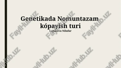 genetikada nomuntazam kópayish turi — PPTX