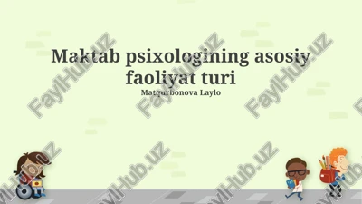 maktab psixologining asosiy faoliyat turi — PPTX