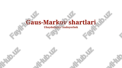 gauss-markov shartlari — PPTX
