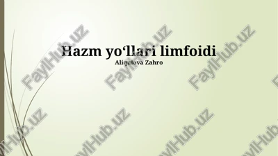 hazm yoʻllari limfoidi — PPTX