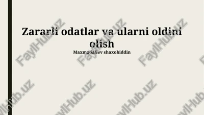 zararli odatlar va ularni oldini olish — PPTX