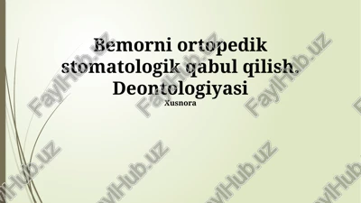 ortopedik stomatologik qabul — PPTX