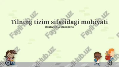 tilning tizim sifatidagi mohiyati — PPTX