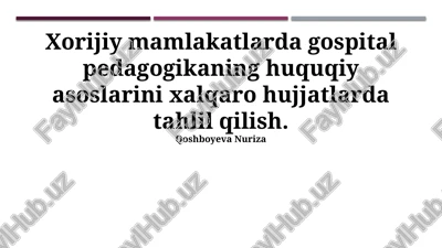 gospital pedagogikasining huquqiy asoslari — PPTX