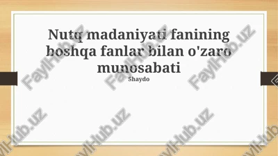 nutq madaniyati va tilshunoslik — PPTX