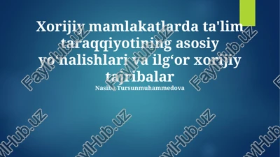 xorijiy ta'lim taraqqiyoti — PPTX