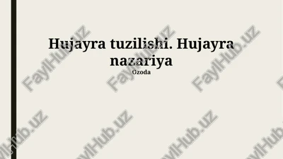 hujayra tuzilishi — PPTX