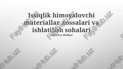 issiqlikdan himoya qiluvchi materiallar — PPTX
