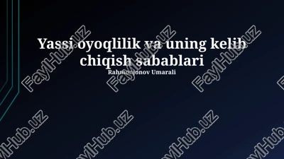 yassi oyoqlilik va uning kelib chiqish sabablari — PPTX