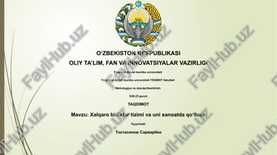 xalqaro birliklar tizimi va uni sanoatda qoʻllash — PPTX