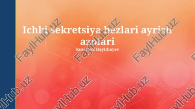 ichki sekretsiya bezlari ayrish azolari — PPTX
