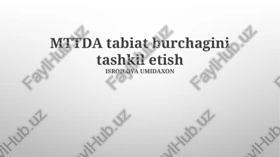 tabiat burchagini tashkil etish — PPTX