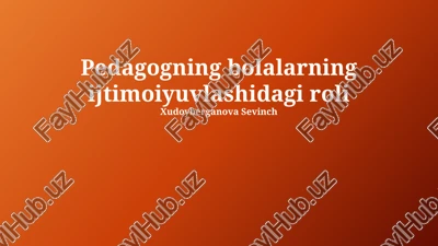 pedagogning bolalarning ijtimoiyuvlashidagi roli — PPTX