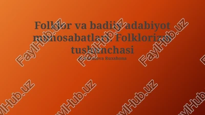 folklor va badiiy adabiyot munosabatlari — PPTX
