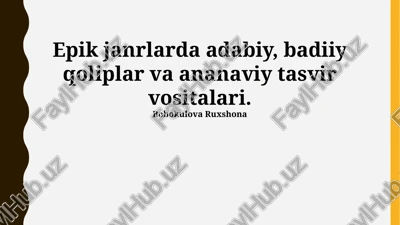epik janrlarda adabiy va badiiy shakllar — PPTX