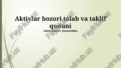 aktivlar bozori talab va taklif qonuni — PPTX