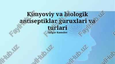 antiseptiklar: ta'rif va ahamiyat — PPTX