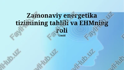 zamonaviy elek energiya tizimlarining tahlili — PPTX