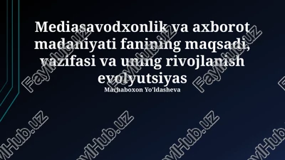 media savodxonligi va axborot madaniyati — PPTX