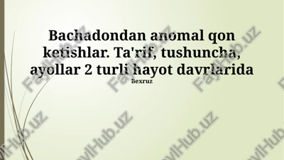 disfunksional bachadon qon ketishi: ta'rif — PPTX