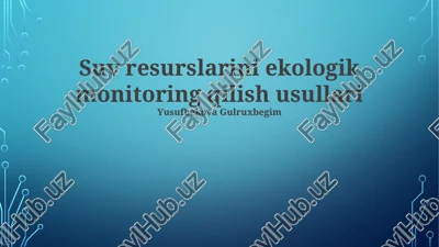 suv resurslarini ekologik monitoring qilish usullari — PPTX