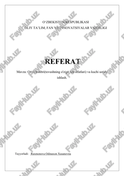 ovoz tembri(tovushning o'ziga xos sifatlari) va kuchi ustida ishlash. — DOCX