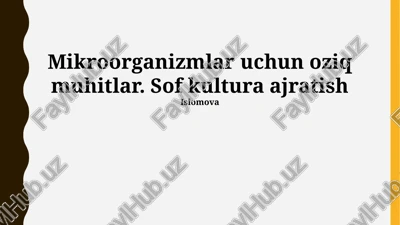 mikroorganizm uchun oziq muhitlar — PPTX