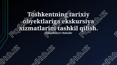 toshkentning tarixiy joylariga ekskursiya xizmatlarini tashkil etish — PPTX